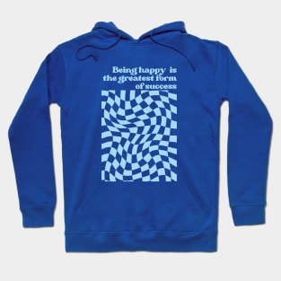 Be Happy Geometric Quote Hoodie